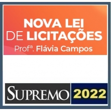 Nova Lei de Licitações - Flávio Campos - Isolada (SUPREMO 2021)